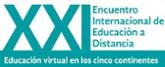 XXI Encuentro Internacional de Educaci&#xf3;n a distancia