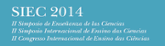 II Simposio Internacional de ense&#xf1;anza de las ciencias 2014